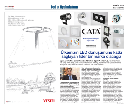 Ülkemizin LED dönüşümüne katkı sağlayan lider bir marka olacağız