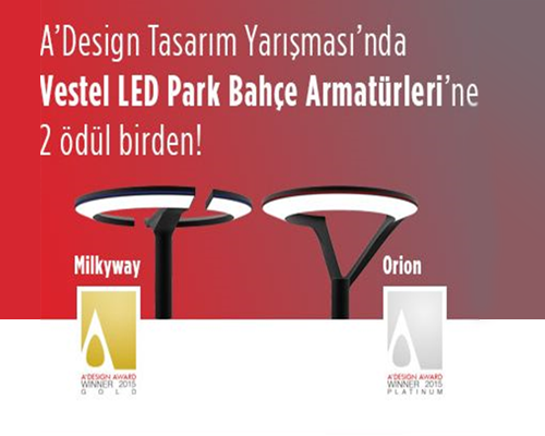 ADesign Awards’dan Vestel LED Aydınlatma ürünlerine 2 ödül birden!
