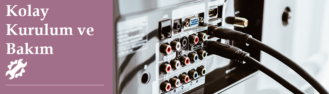 Kolay-Kurulum-ve-Bakım